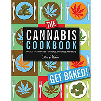 THE CANNABIS COOKBOOK : PLUS DE 35 RECETTES DÉLICIEUSES POUR LA FRINGALE, LES REPAS ET PLUS ENCORE