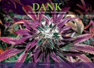 Dank: the quest for the very best marijuana: a breeder’s tale